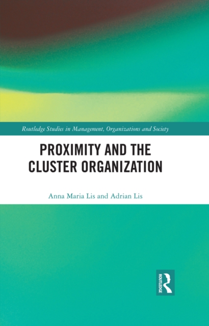 Proximity and the Cluster Organization, EPUB eBook