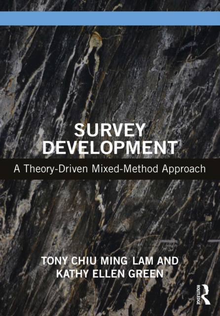 Survey Development : A Theory-Driven Mixed-Method Approach, PDF eBook