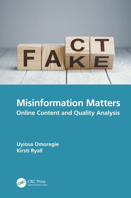 Misinformation Matters : Online Content and Quality Analysis, PDF eBook