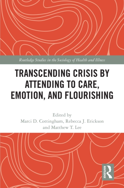 Transcending Crisis by Attending to Care, Emotion, and Flourishing, EPUB eBook