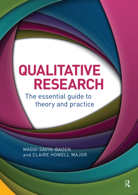 Qualitative Research : The Essential Guide to Theory and Practice, PDF eBook