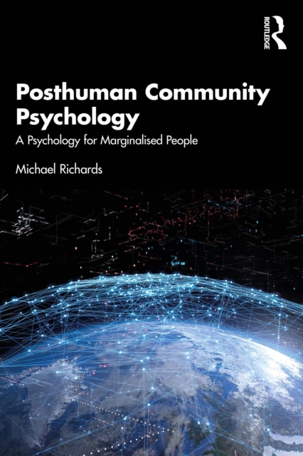 Posthuman Community Psychology : A Psychology for Marginalised People, EPUB eBook