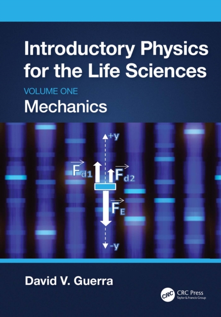 Introductory Physics for the Life Sciences: Mechanics (Volume One), EPUB eBook