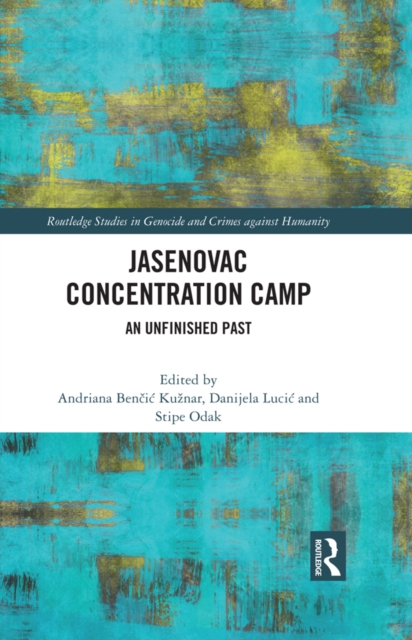 Jasenovac Concentration Camp : An Unfinished Past, PDF eBook