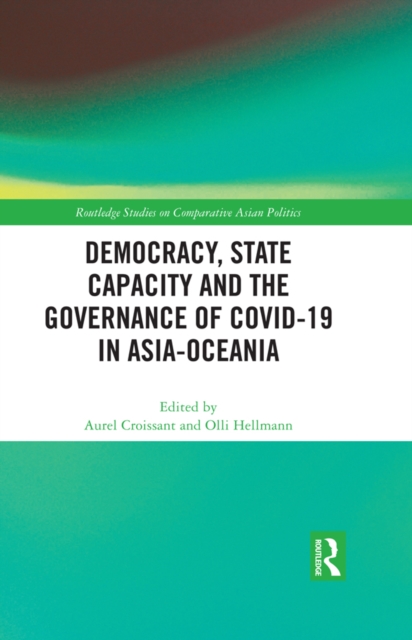 Democracy, State Capacity and the Governance of COVID-19 in Asia-Oceania, EPUB eBook