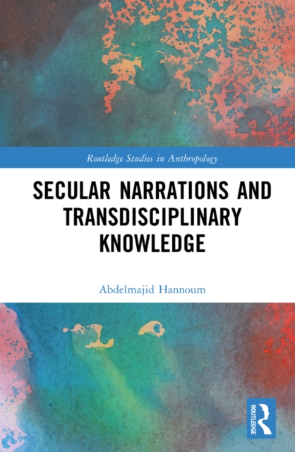 Secular Narrations and Transdisciplinary Knowledge, PDF eBook