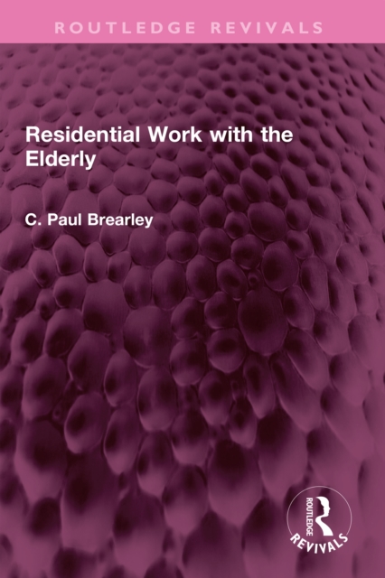 Residential Work with the Elderly, PDF eBook