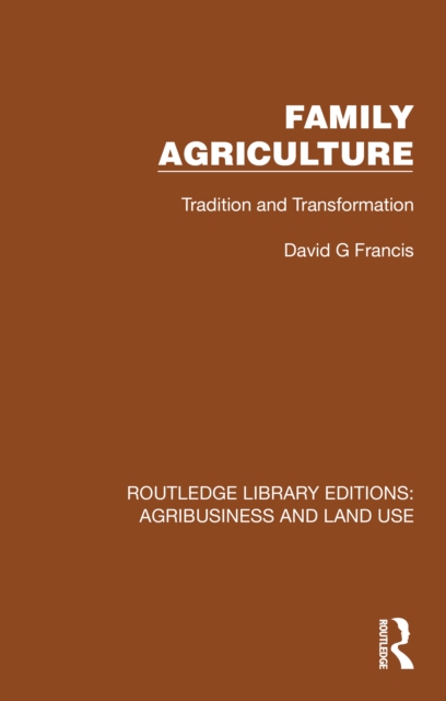 Family Agriculture : Tradition and Transformation, PDF eBook