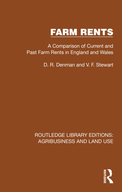 Farm Rents : A Comparison of Current and Past Farm Rents in England and Wales, PDF eBook