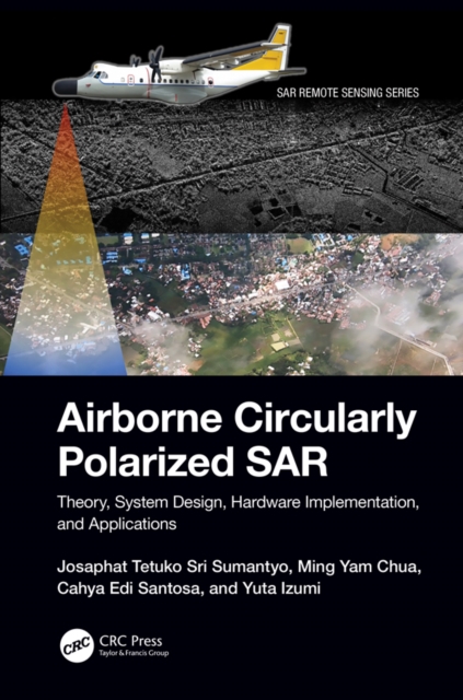 Airborne Circularly Polarized SAR : Theory, System Design, Hardware Implementation, and Applications, EPUB eBook