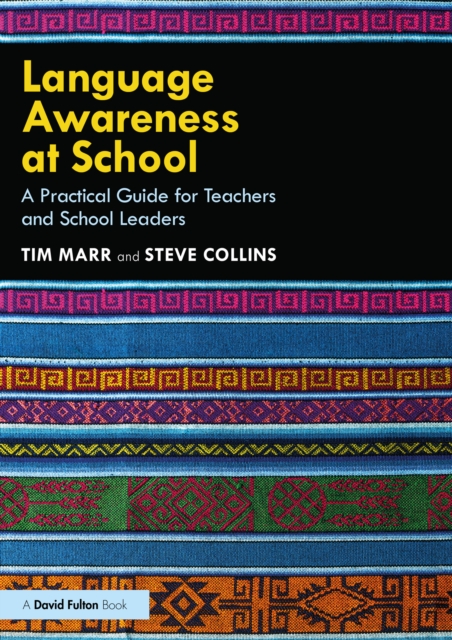 Language Awareness at School : A Practical Guide for Teachers and School Leaders, EPUB eBook