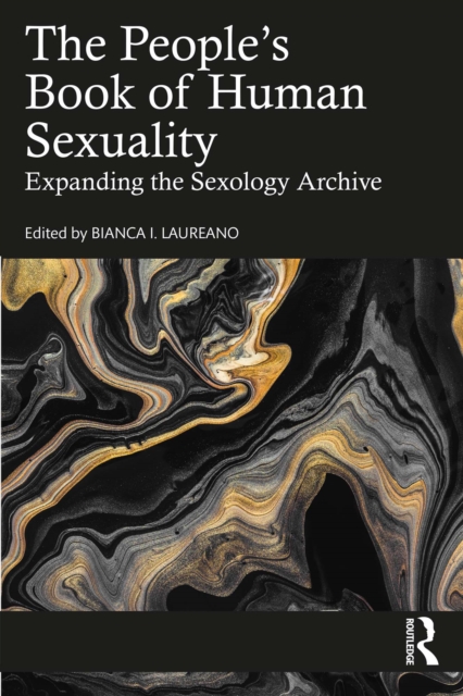 The People's Book of Human Sexuality : Expanding the Sexology Archive, PDF eBook