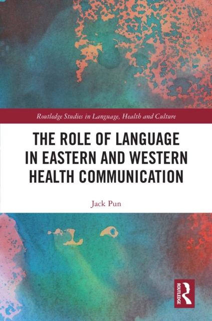 The Role of Language in Eastern and Western Health Communication, PDF eBook
