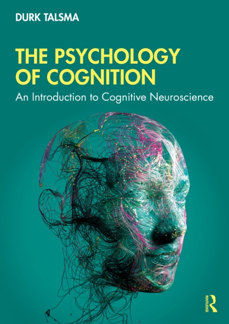 The Psychology of Cognition : An Introduction to Cognitive Neuroscience, PDF eBook