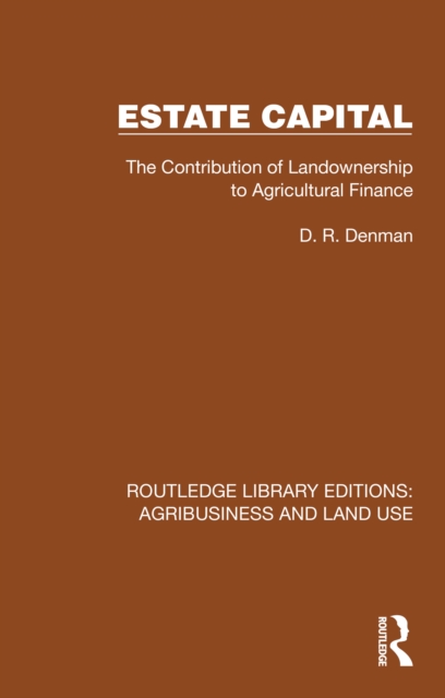 Estate Capital : The Contribution of Landownership to Agricultural Finance, PDF eBook
