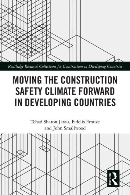 Moving the Construction Safety Climate Forward in Developing Countries, PDF eBook