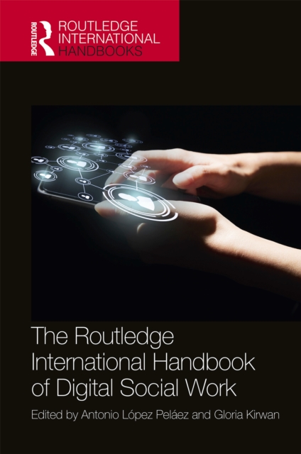The Routledge International Handbook of Digital Social Work, PDF eBook