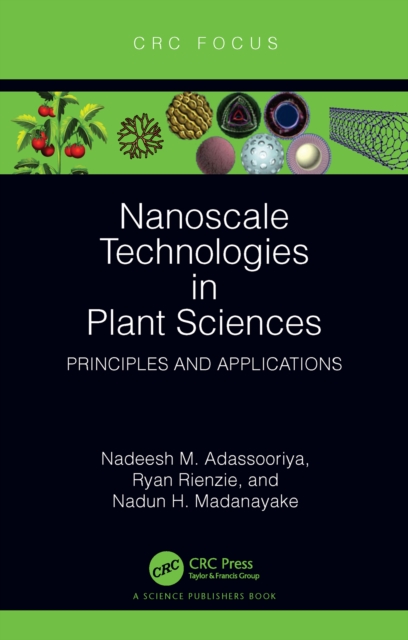 Nanoscale Technologies in Plant Sciences : Principles and Applications, EPUB eBook