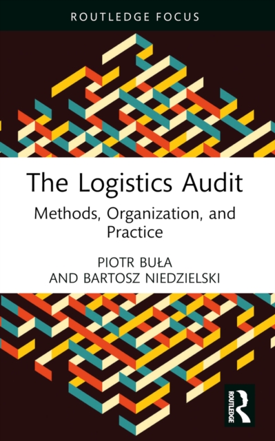 The Logistics Audit : Methods, Organization, and Practice, EPUB eBook