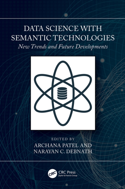Data Science with Semantic Technologies : New Trends and Future Developments, EPUB eBook