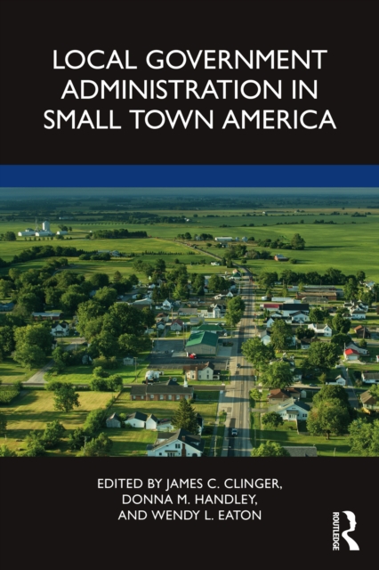 Local Government Administration in Small Town America, EPUB eBook