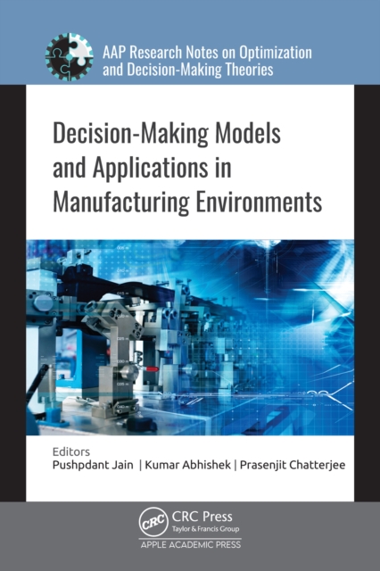 Decision-Making Models and Applications in Manufacturing Environments, PDF eBook