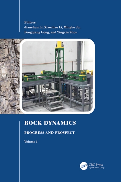 Rock Dynamics: Progress and Prospect, Volume 1 : Proceedings of the Fourth International Conference on Rock Dynamics And Applications (RocDyn-4, 17-19 August 2022, Xuzhou, China), PDF eBook