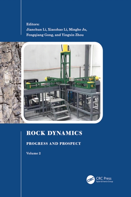 Rock Dynamics: Progress and Prospect, Volume 2 : Proceedings of the Fourth International Conference on Rock Dynamics And Applications (RocDyn-4, 17-19 August 2022, Xuzhou, China), PDF eBook