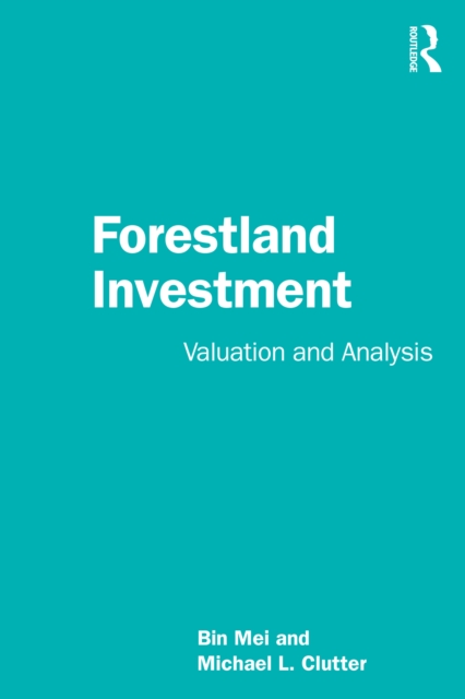 Forestland Investment : Valuation and Analysis, EPUB eBook
