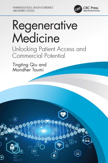 Regenerative Medicine : Unlocking Patient Access and Commercial Potential, EPUB eBook
