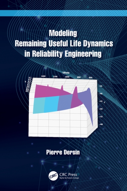 Modeling Remaining Useful Life Dynamics in Reliability Engineering, PDF eBook