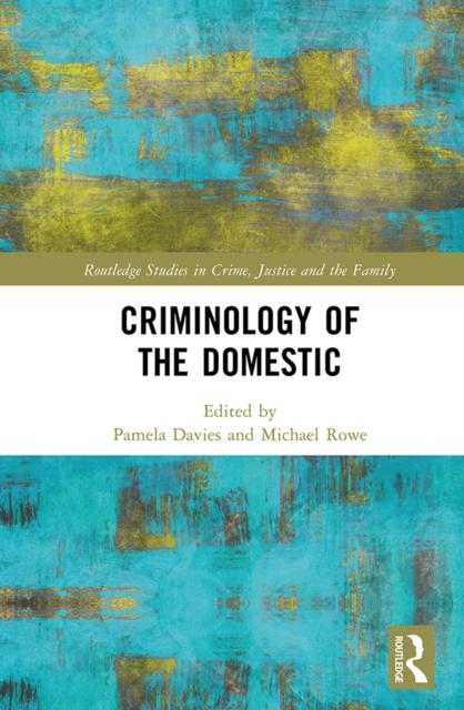Criminology of the Domestic, PDF eBook