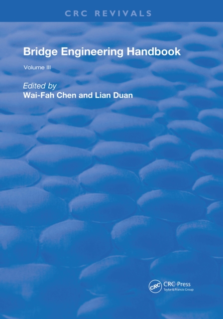 Bridge Engineering Handbook : Volume 3, PDF eBook
