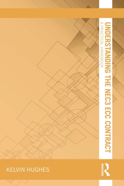 Understanding the NEC3 ECC Contract : A Practical Handbook, PDF eBook
