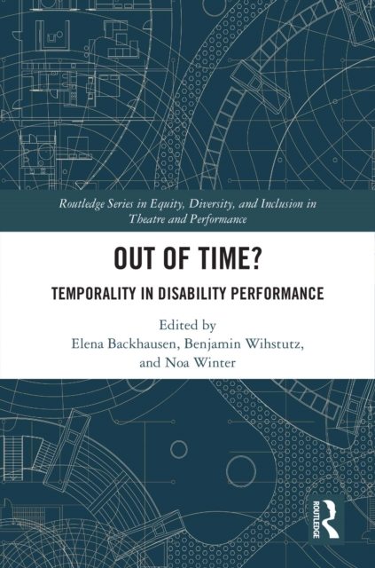 Out of Time? : Temporality In Disability Performance, EPUB eBook