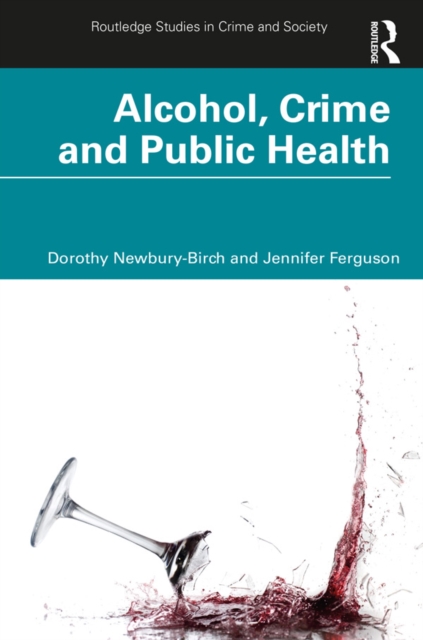 Alcohol, Crime and Public Health, EPUB eBook