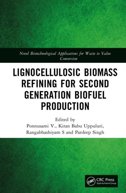 Lignocellulosic Biomass Refining for Second Generation Biofuel Production, EPUB eBook