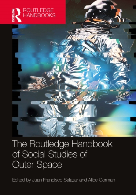 The Routledge Handbook of Social Studies of Outer Space, PDF eBook