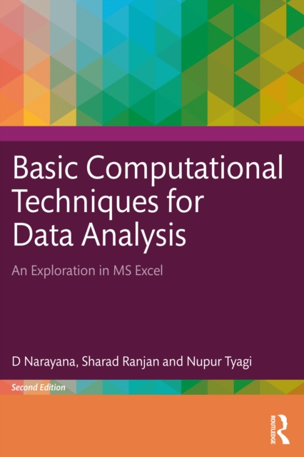 Basic Computational Techniques for Data Analysis : An Exploration in MS Excel, PDF eBook