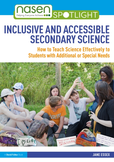 Inclusive and Accessible Secondary Science : How to Teach Science Effectively to Students with Additional or Special Needs, PDF eBook