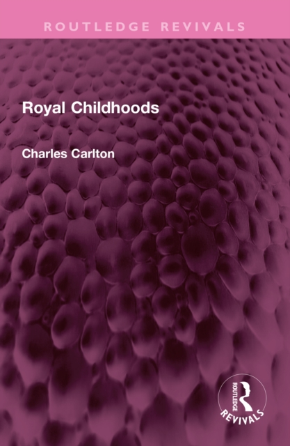 Royal Childhoods, EPUB eBook