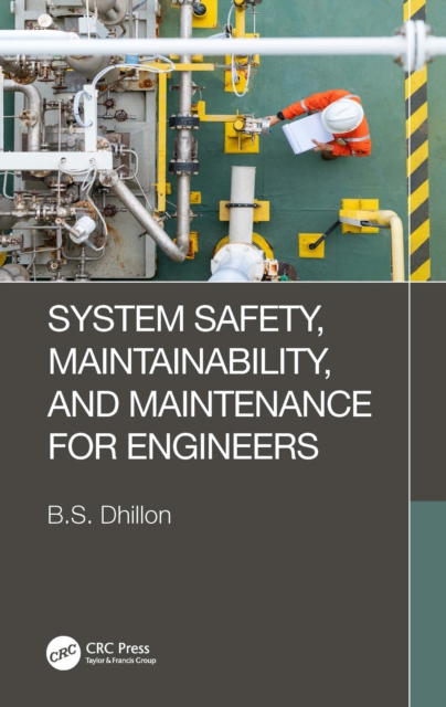 System Safety, Maintainability, and Maintenance for Engineers, PDF eBook