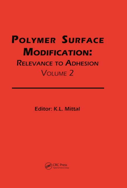 Polymer Surface Modification: Relevance to Adhesion, Volume 2, EPUB eBook