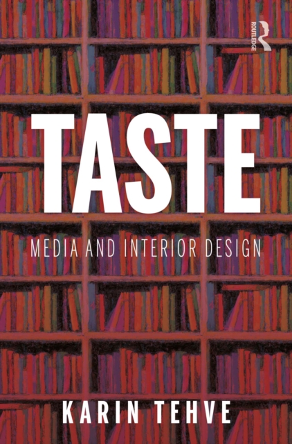 Taste: Media and Interior Design, EPUB eBook