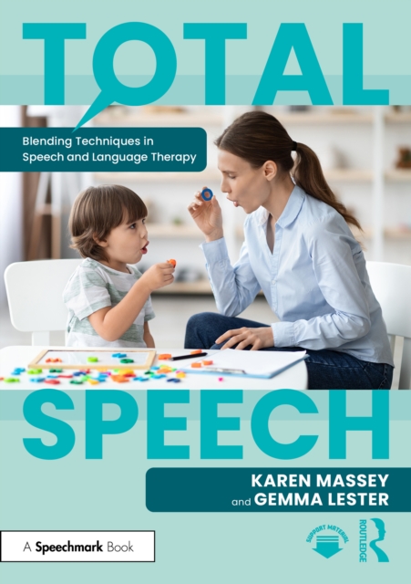 Total Speech: Blending Techniques in Speech and Language Therapy, PDF eBook