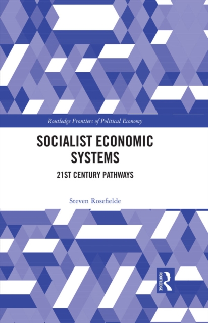 Socialist Economic Systems : 21st Century Pathways, EPUB eBook