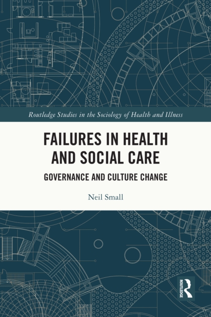 Failures in Health and Social Care : Governance and Culture Change, PDF eBook