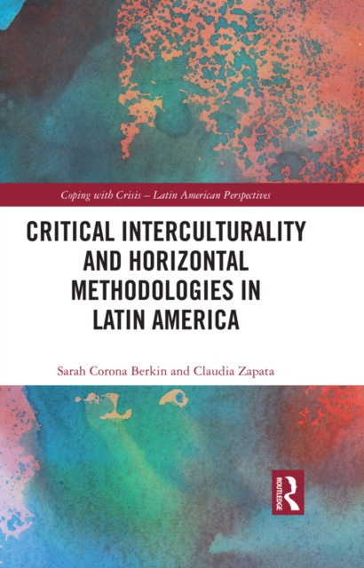 Critical Interculturality and Horizontal Methodologies in Latin America, PDF eBook