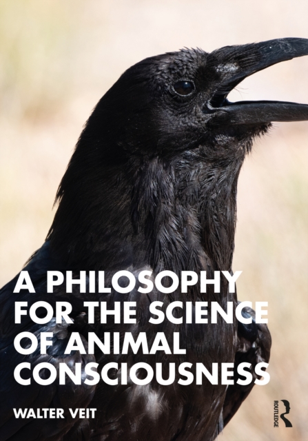 A Philosophy for the Science of Animal Consciousness, EPUB eBook