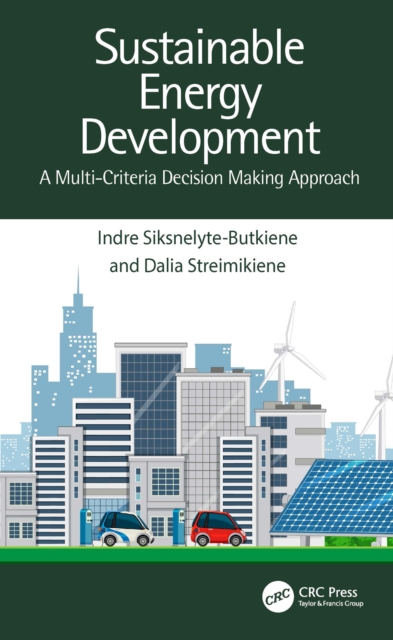 Sustainable Energy Development : A Multi-Criteria Decision Making Approach, EPUB eBook